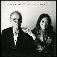 John Hiatt & Lilly Hiatt - All Kinds Of People / You Must Go