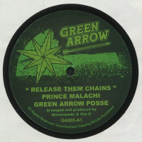 Green Arrow Posse & Prince Malachi - Release Them Chains