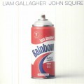 Liam Gallagher & John Squire - Just Another Rainbow