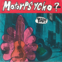 Motorpsycho - Yay! (Red Smoke Vinyl Edition)