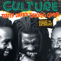 Culture - Natty Dread Taking Over - Reggae Anthology