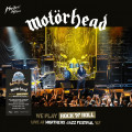 Motorhead - We Play Rock N Roll - Live At Montreux Jazz Festival 07