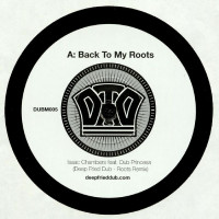 Isaac Chambers Feat Dub Princess - Back To My Roots