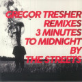 The Streeets / Gregor Tresher - 3 Minutes To Midnight Remixes