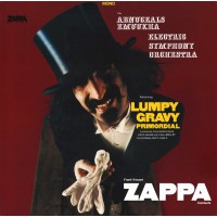 Frank Zappa - Lumpy Gravy Primordial