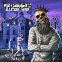 Phil Campbell And The Bastard Sons - Kings Of The Asylum