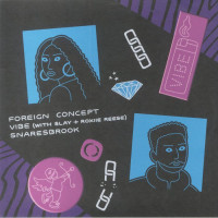 Foreign Concept With Slay & Roxiie Reese - Vibe