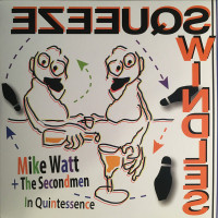 Mike Watt & The Secondmen - In Quintessence