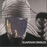 Guardian Singles - Guardian Singles