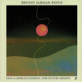 Bryony Jarman Pinto - Dego & 2000Black Remixes / Fish Factory Sessions