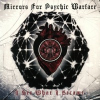 Mirrors For Psychic Warfare - I See What I Bacame