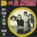 The In Crowd - Am I Glad To See You