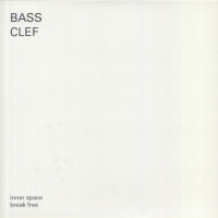 Bass Clef - Inner Space Break Free