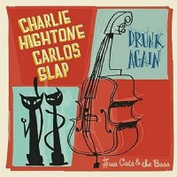 Charlie Hightone & Carlos Slap - Drunk Again