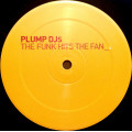 Plump DJs - The Funk Hits The Fan