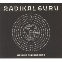 Radical Guru - Beyond The Borders