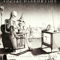 Social Distortion - Mommys Little Monster 40th Anniversary Edition