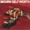 Mourn - Self Worth