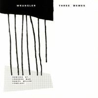 Wrangler - Three Memes Remixes