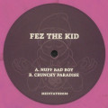Fez The Kid - Nuff Bad Boy