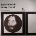 Basil Kirchin - Basil Kirchin Is My Friend
