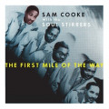Sam Cooke With The Soul Stirrers - The First Mile Of The Way
