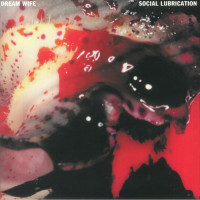 Dream Wife - Social Lubrication (Deluxe Edition)