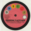 Darrow Fletcher - What Good Am I Without You