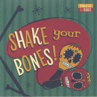 Various - Shake Your Bones