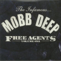 The Infamous Mobb Deep - Free Agents Volume One