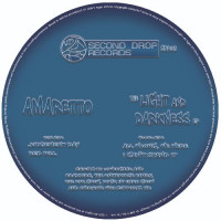 Amaretto - The Light & Darkness Ep