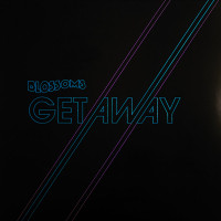 Blossoms - Getaway