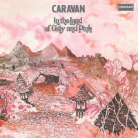 Caravan - In The Land Of The Grey And Pink (Expanded Edition)