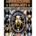 Various - Hardcore Heaven Presents The History Of Hardcore