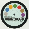 Quantrells - Cant Let You Break My Heart
