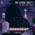 The Leisure Society Feat Brian Eno - Ill Pay For It Now