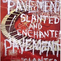 Pavement - Slanted & Enchanted 30th Anniversary Edition