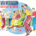 Van Morrison - Accentuate The Positive