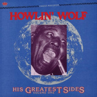 Howlin Wolf - His Greatest Sides Volume One