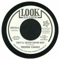 Freddie Chavez - Theyll Never Know Why