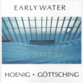 Michael Hoenic & Manuel Gottsching - Early Water