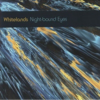 Whitelands - Night-Bound Eyes Are Blind To The Day