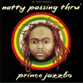 Prince Jazzbo - Natty Passing Thru