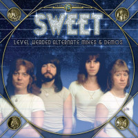 Sweet - Level Headed Alternate Mixes & Demos