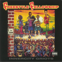 Freestyle Fellowship - Innercity Griots