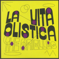 The Orielles - La Vita Olistica (Love Record Stores Edition)