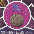 The Lovely Eggs - Nothing / Everything