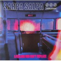 Sarpa Salpa - A Feeling You Cant Replace