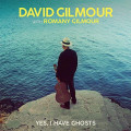 David Gilmour With Romany Gilmour - Yes I Have Ghosts