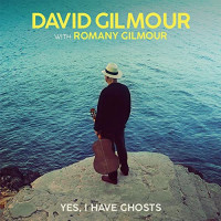 David Gilmour With Romany Gilmour - Yes I Have Ghosts